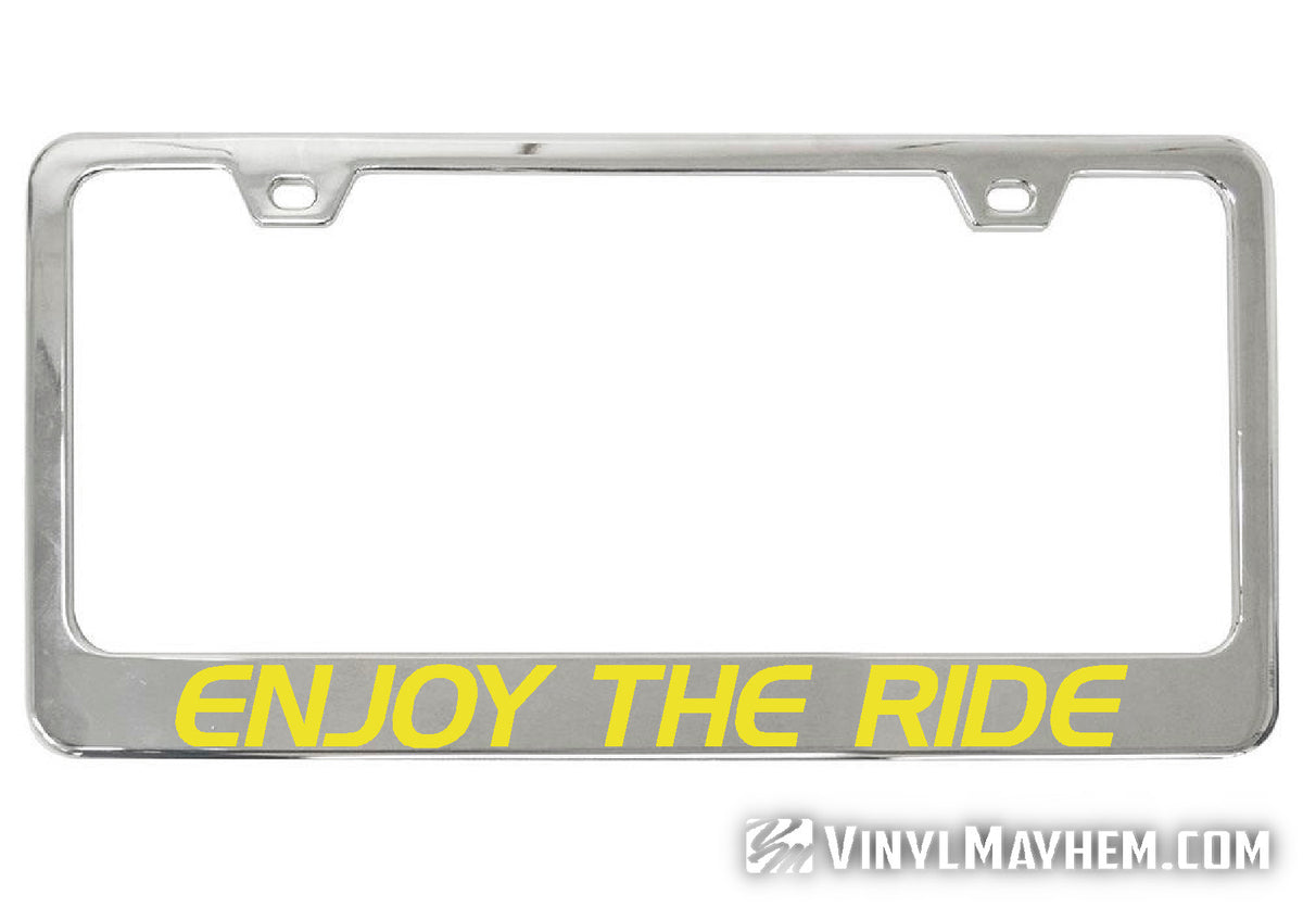 Enjoy The Ride chrome license plate frame