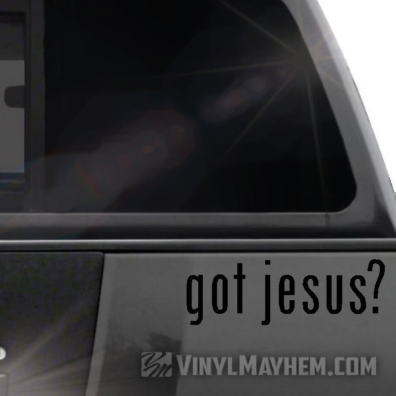 Got Jesus vinyl sticker