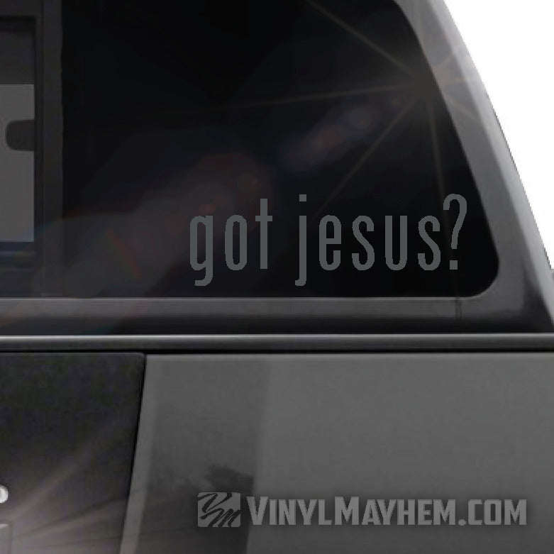 Got Jesus vinyl sticker