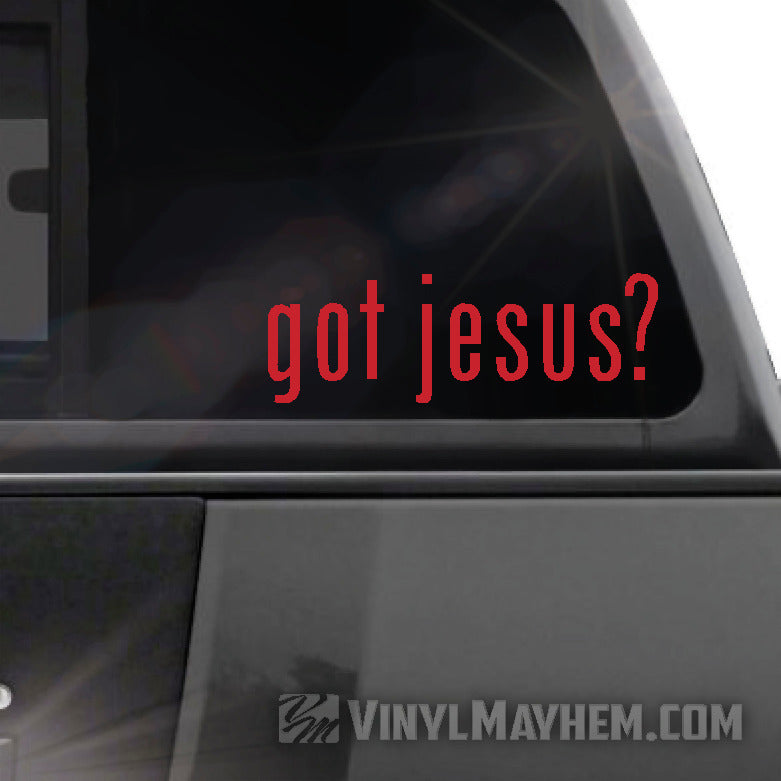 Got Jesus vinyl sticker