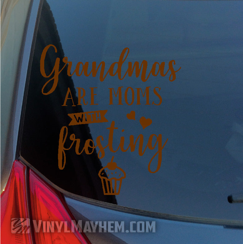 Grandmas are Moms with frosting vinyl sticker