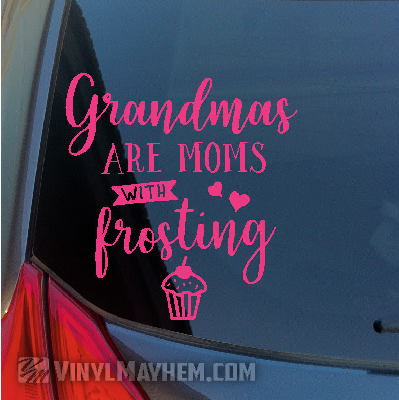 Grandmas are Moms with frosting vinyl sticker
