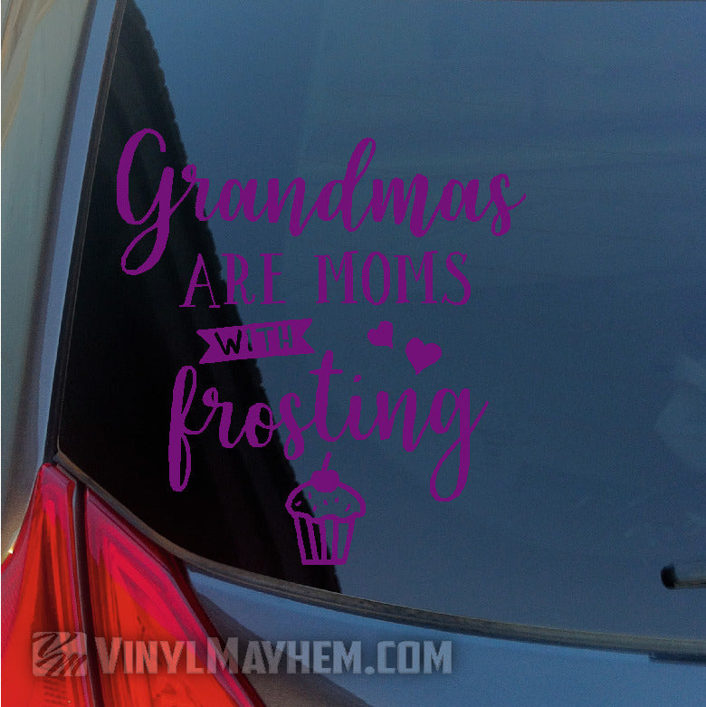 Grandmas are Moms with frosting vinyl sticker