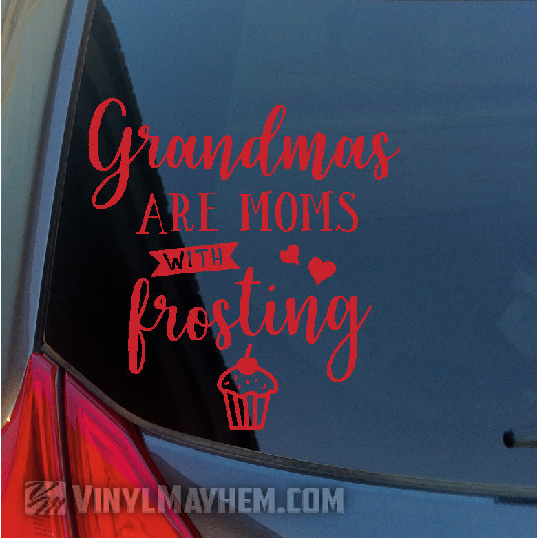 Grandmas are Moms with frosting vinyl sticker