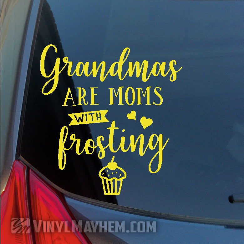 Grandmas are Moms with frosting vinyl sticker