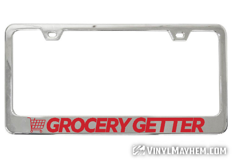 Grocery Getter chrome license plate frame