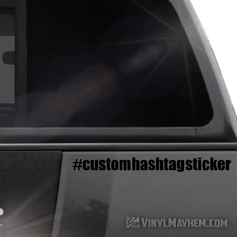 Hashtag custom font text vinyl sticker