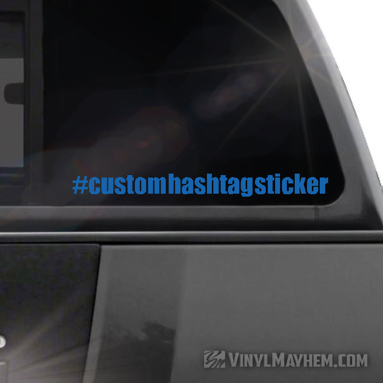 Hashtag custom font text vinyl sticker