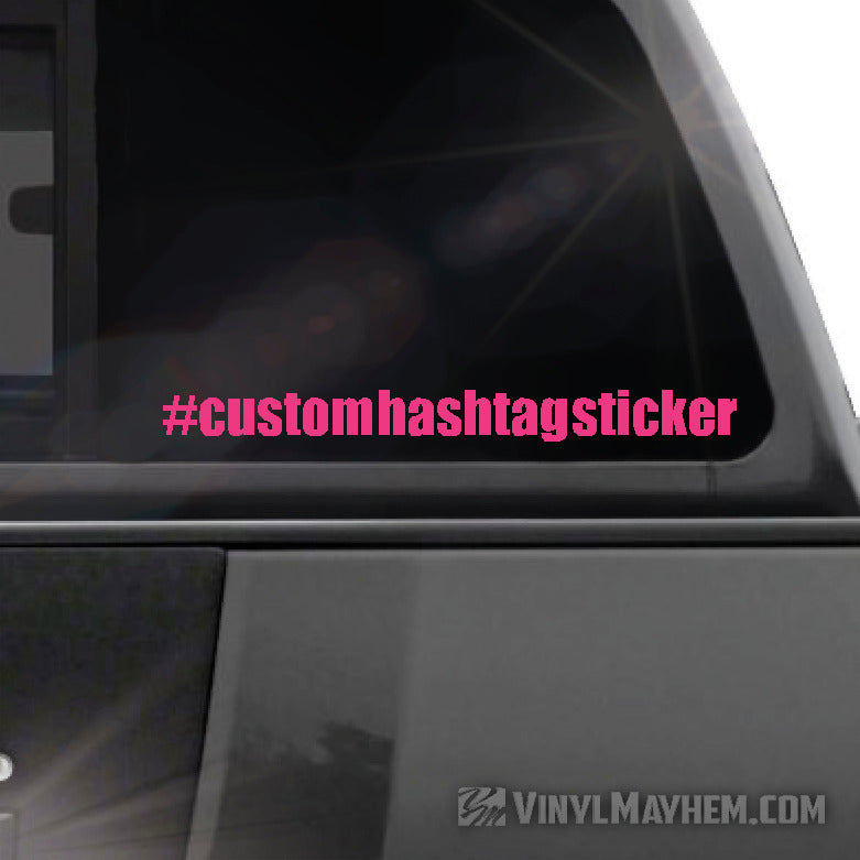 Hashtag custom font text vinyl sticker