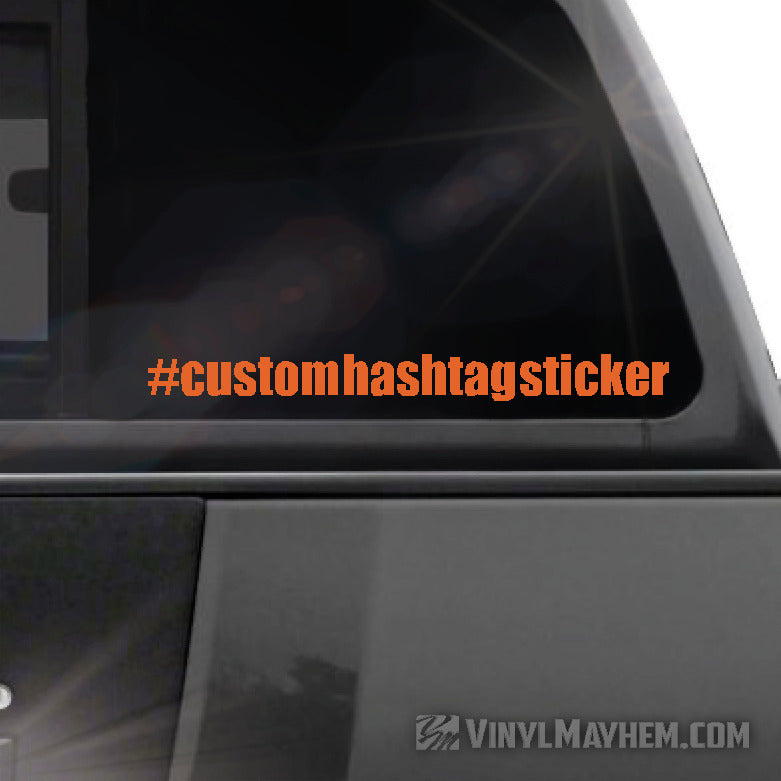 Hashtag custom font text vinyl sticker