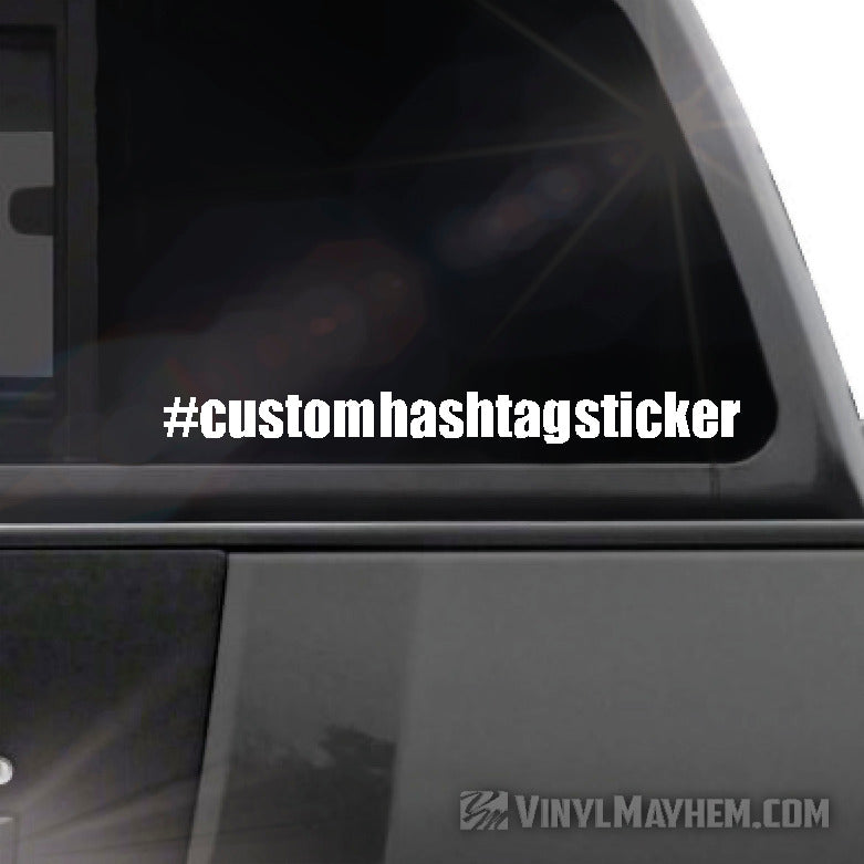 Hashtag custom font text vinyl sticker
