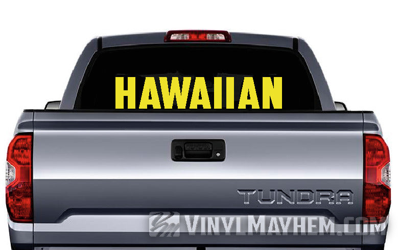 Back of a Toyota Tundra with 'HAWAIIAN' decal and Vinyl Mayhem.com branding.