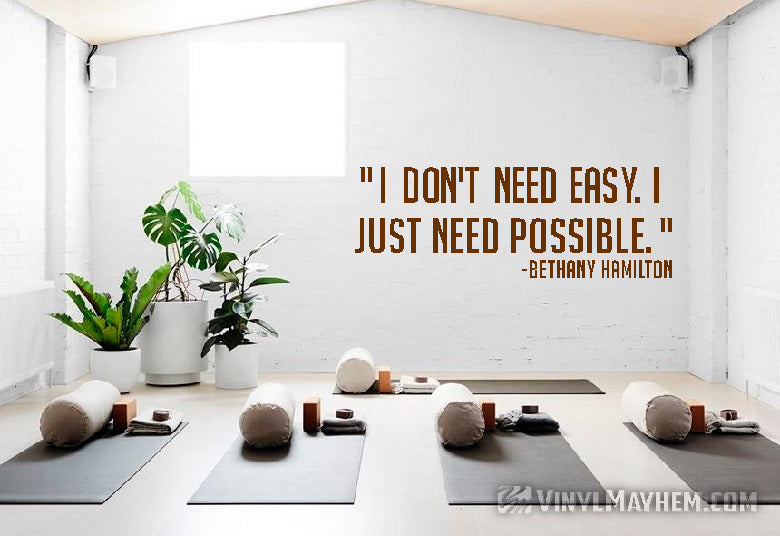 I don&#39;t need easy I need possible Bethany Hamilton vinyl sticker