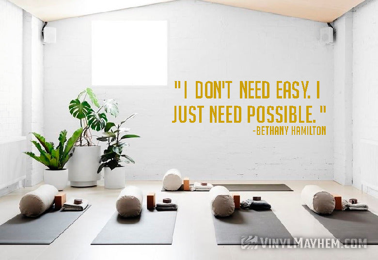 I don&#39;t need easy I need possible Bethany Hamilton vinyl sticker