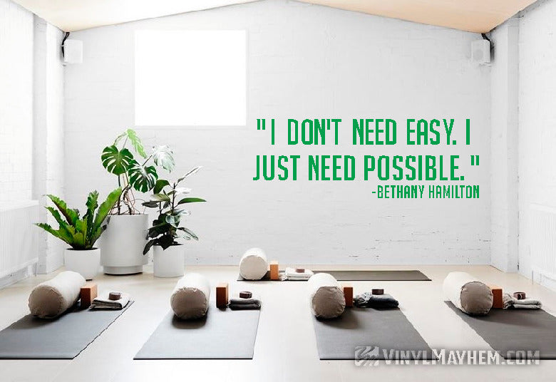 I don&#39;t need easy I need possible Bethany Hamilton vinyl sticker