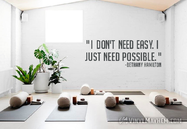 I don&#39;t need easy I need possible Bethany Hamilton vinyl sticker