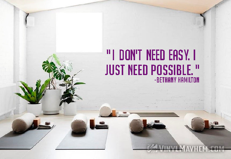 I don&#39;t need easy I need possible Bethany Hamilton vinyl sticker