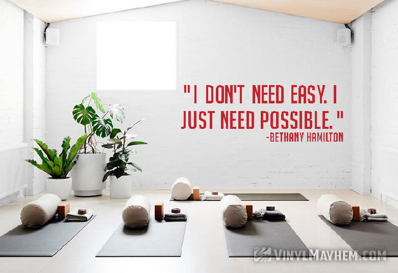 I don&#39;t need easy I need possible Bethany Hamilton vinyl sticker