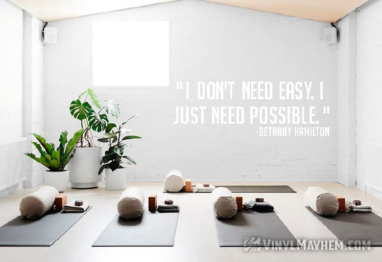 I don&#39;t need easy I need possible Bethany Hamilton vinyl sticker