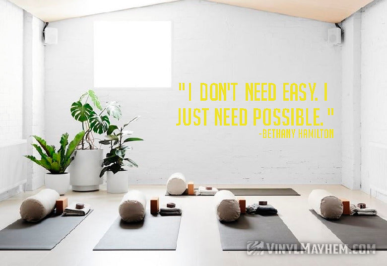 I don&#39;t need easy I need possible Bethany Hamilton vinyl sticker