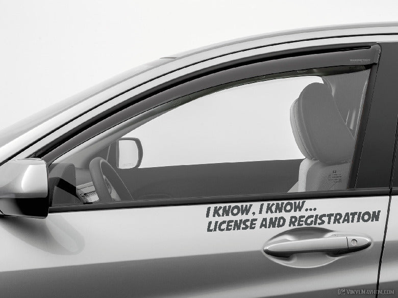 I Know I Know License and Registration vinyl sticker