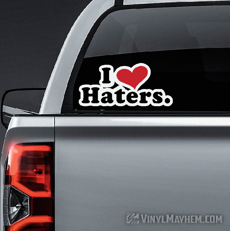 I Love Haters sticker