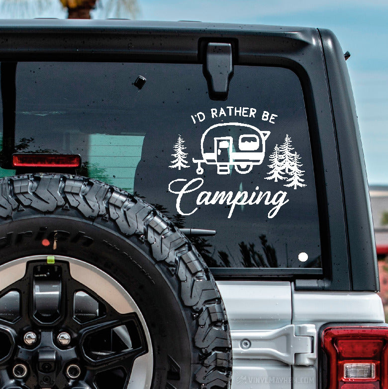 I&#39;d Rather Be Camping RV vinyl sticker
