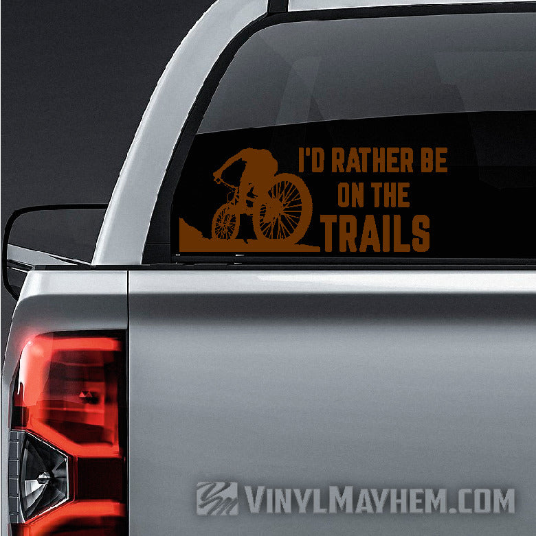 I&#39;d Rather Be On The Trails Mountain Biking vinyl sticker