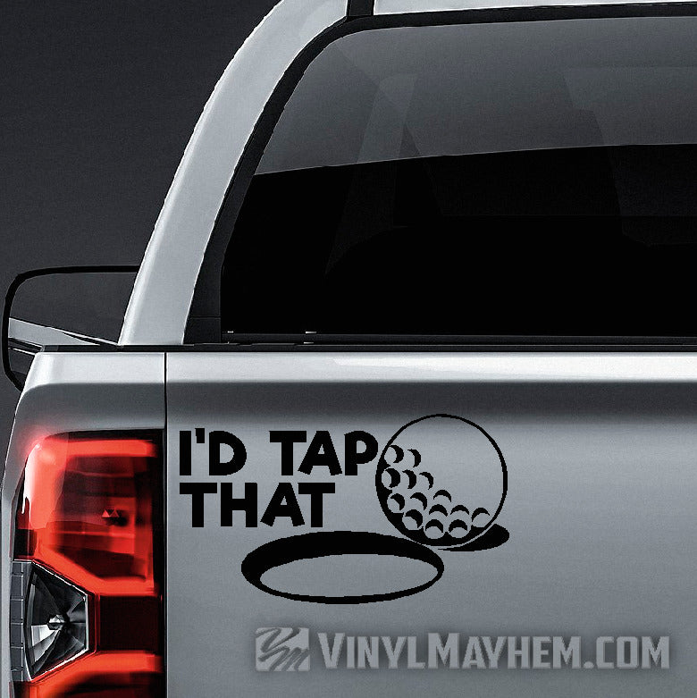 I&#39;d Tap That golf vinyl sticker