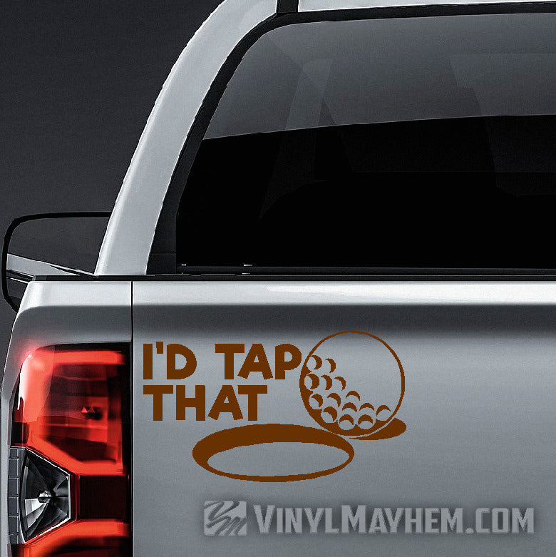 I&#39;d Tap That golf vinyl sticker