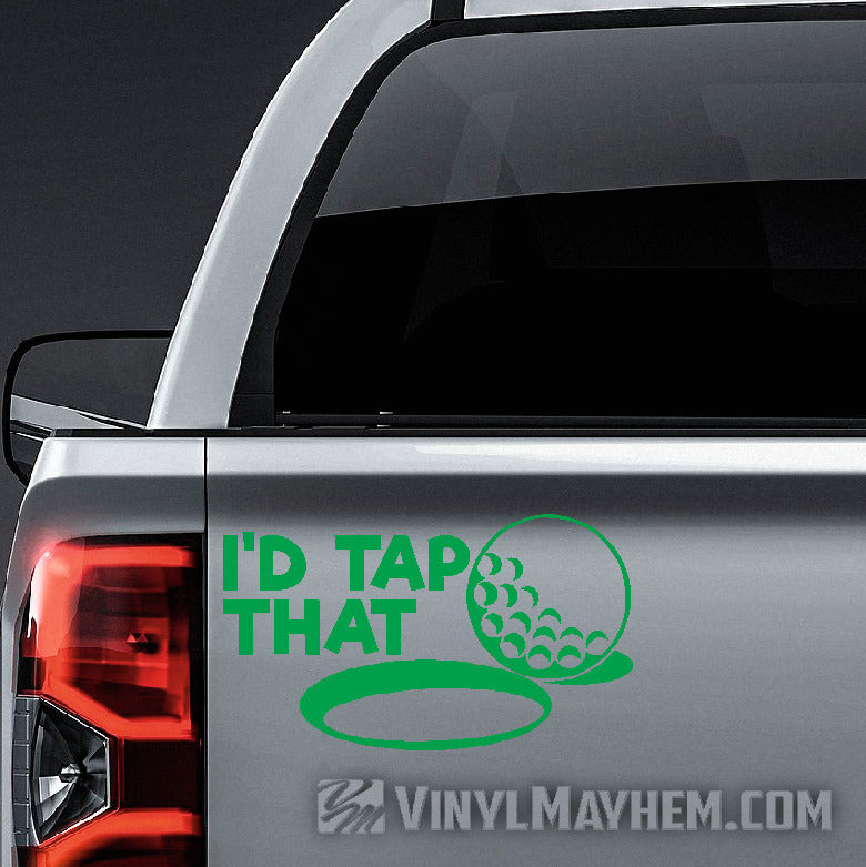 I&#39;d Tap That golf vinyl sticker