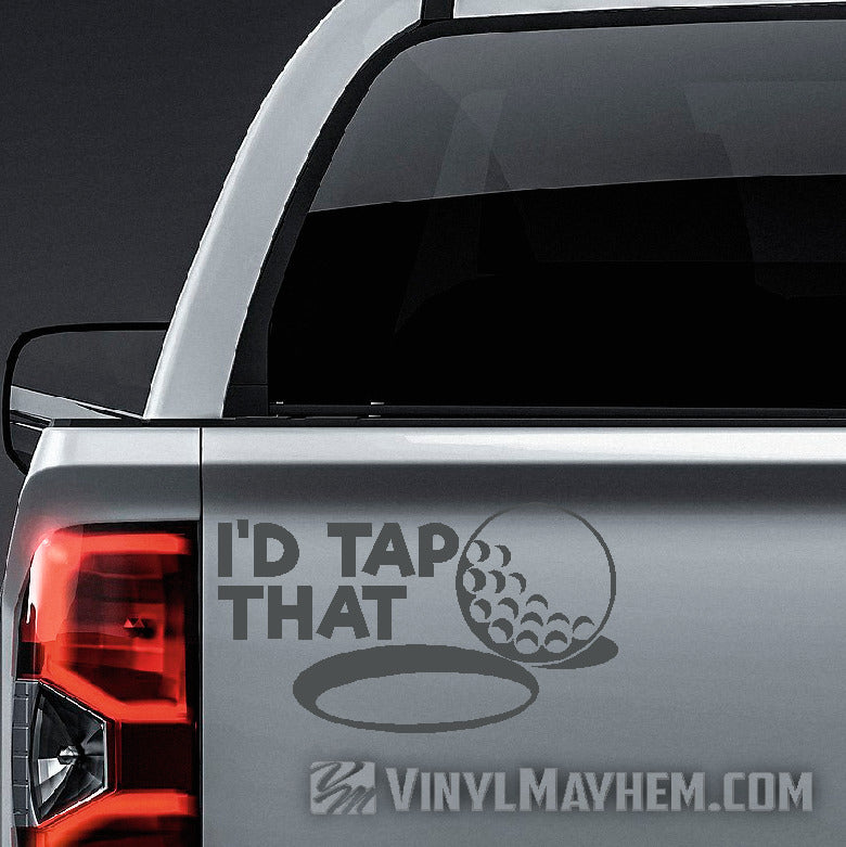 I&#39;d Tap That golf vinyl sticker