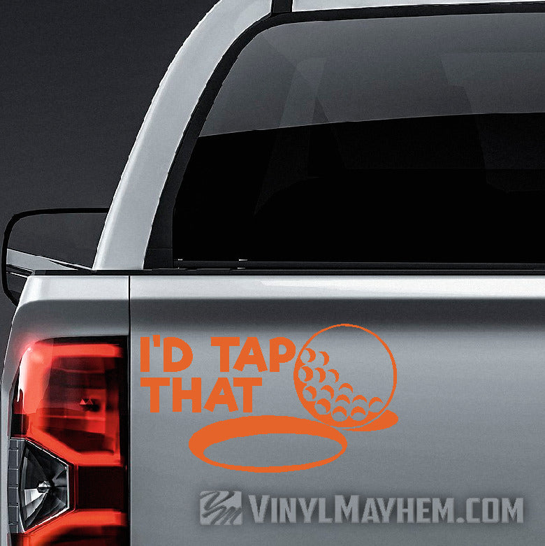 I&#39;d Tap That golf vinyl sticker