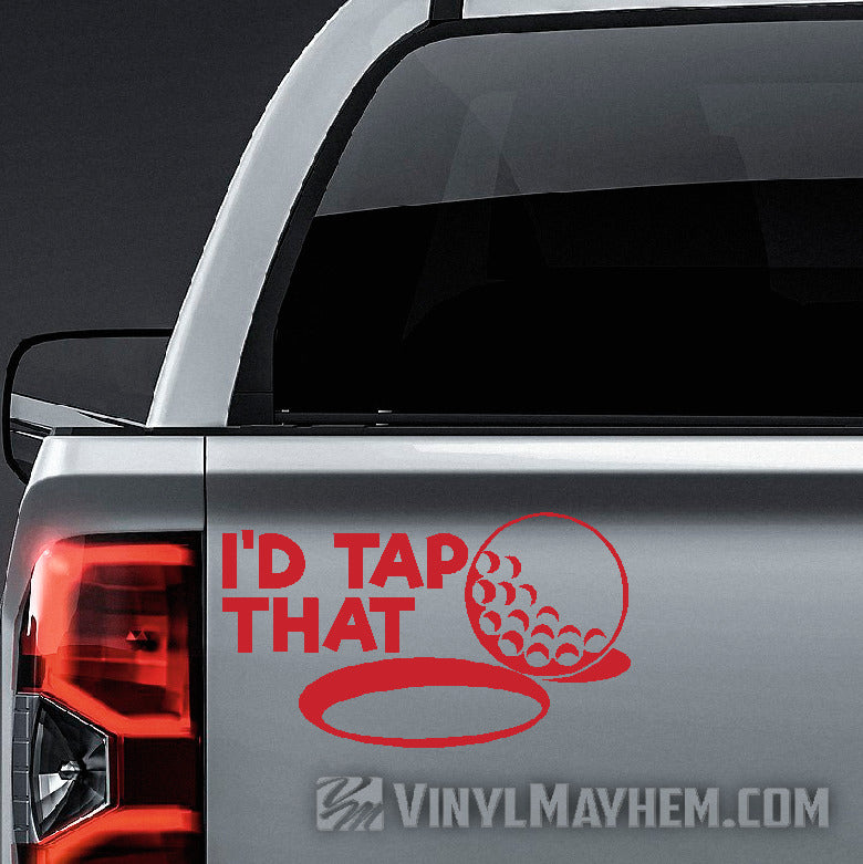 I&#39;d Tap That golf vinyl sticker
