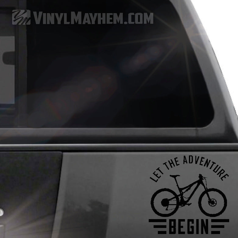 Let The Adventure Begin Mountain Biking vinyl sticker