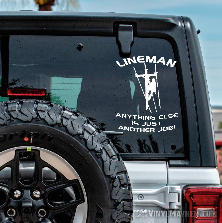 Lineman Anything Else Is Just Another Job vinyl sticker
