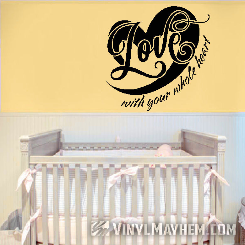 Love with your whole heart vinyl sticker