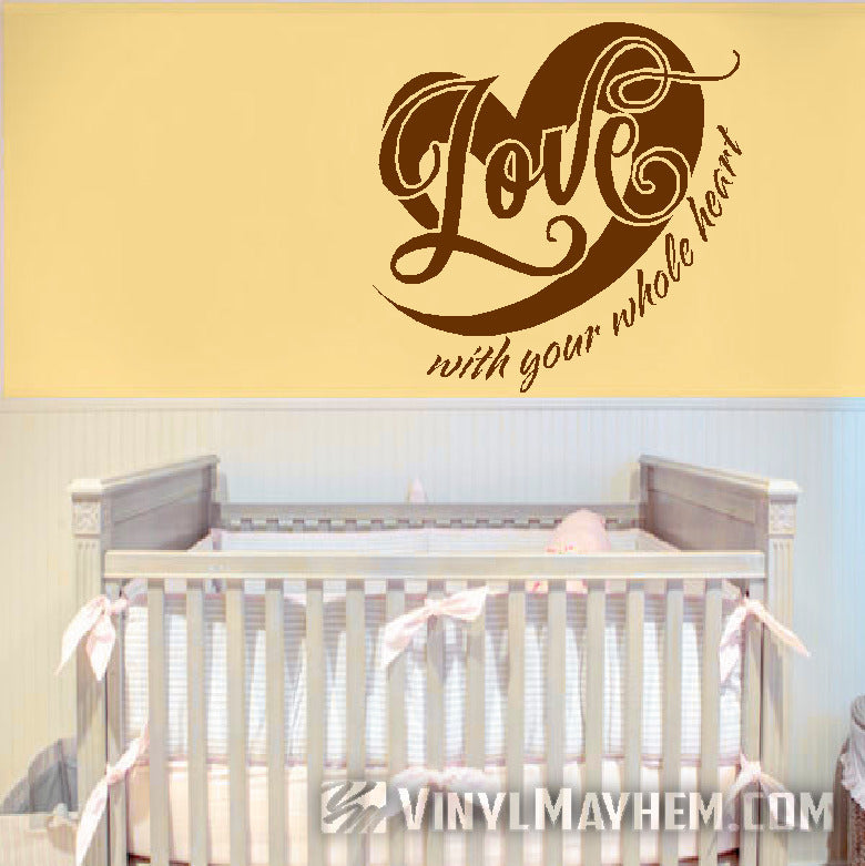 Love with your whole heart vinyl sticker