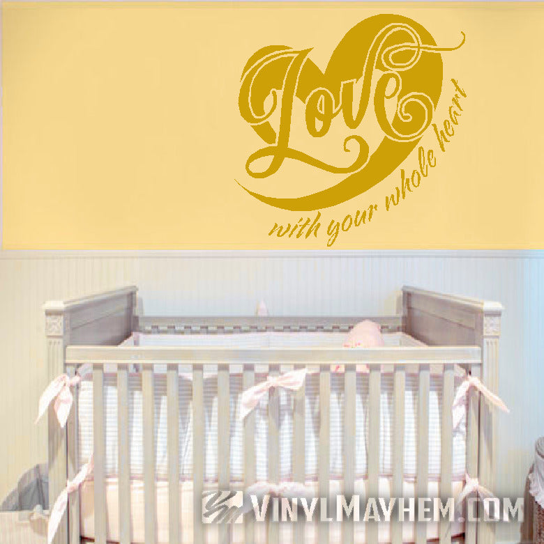 Love with your whole heart vinyl sticker