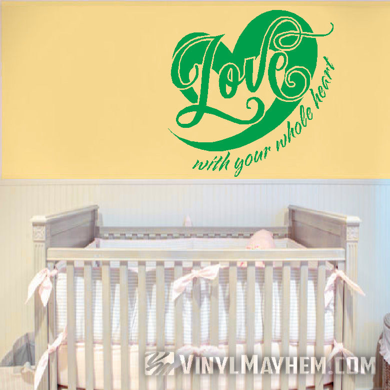 Love with your whole heart vinyl sticker