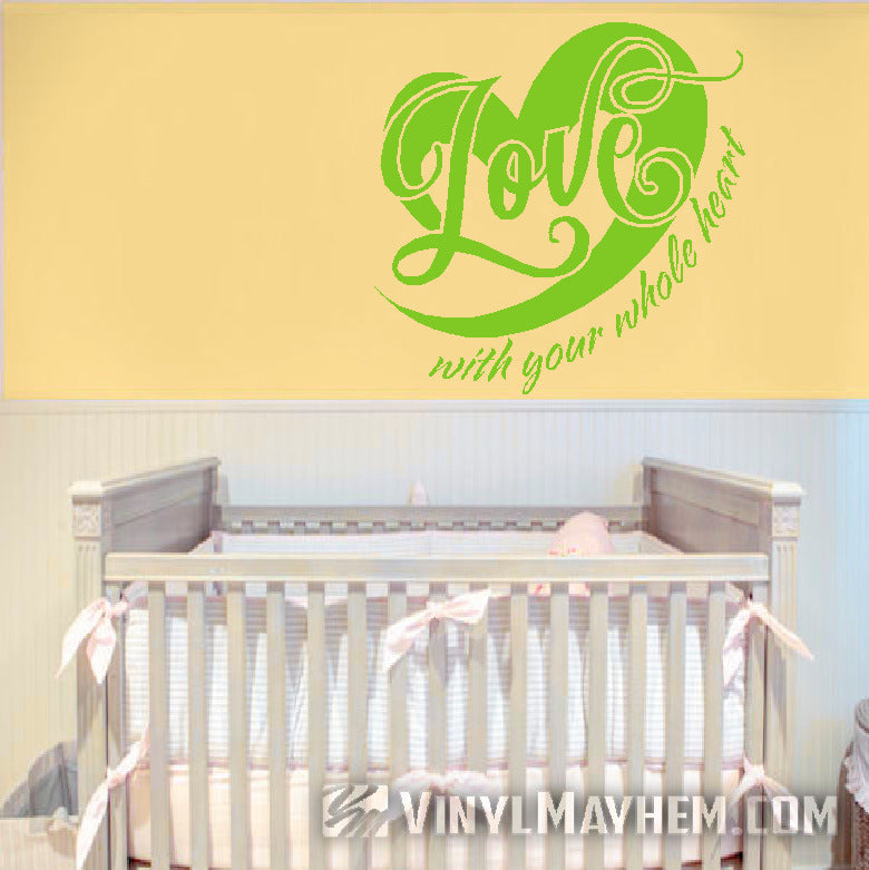 Love with your whole heart vinyl sticker