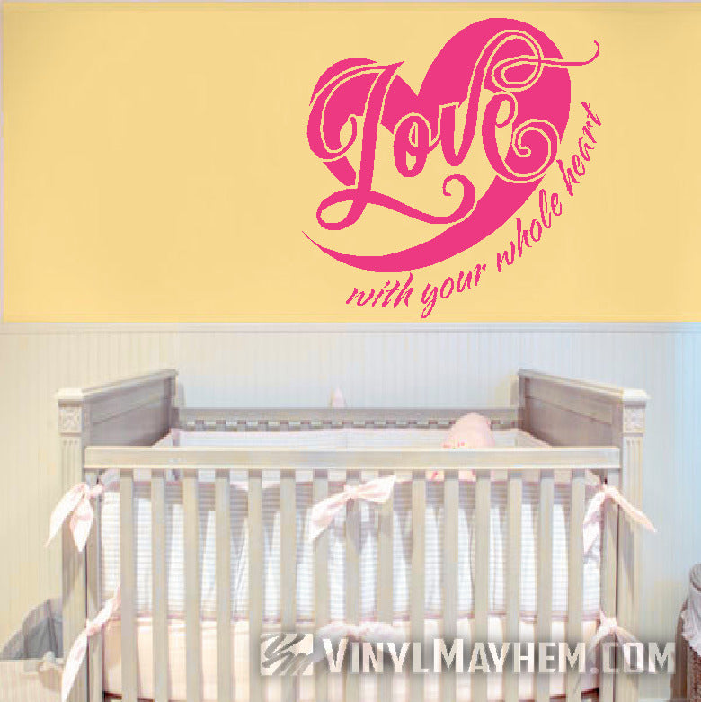 Love with your whole heart vinyl sticker