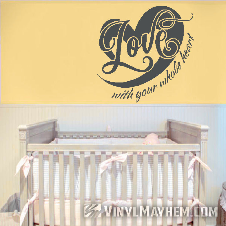 Love with your whole heart vinyl sticker