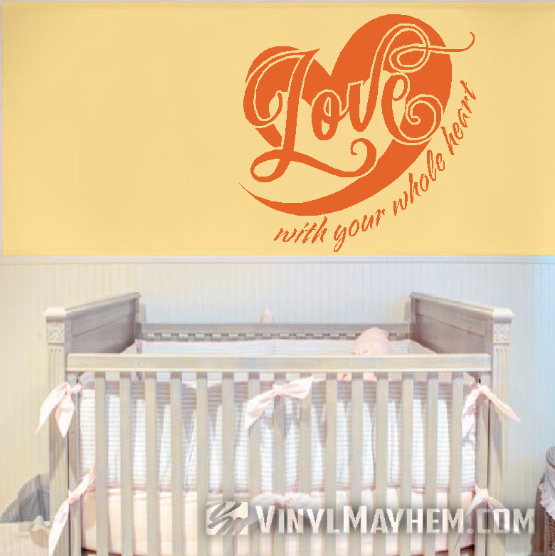Love with your whole heart vinyl sticker