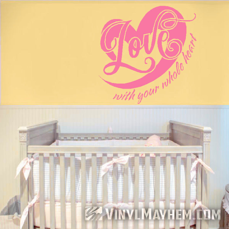 Love with your whole heart vinyl sticker