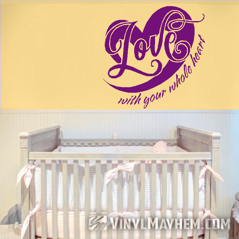 Love with your whole heart vinyl sticker