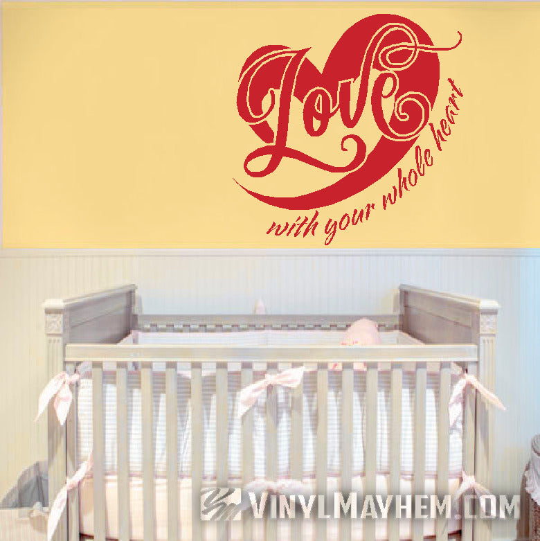Love with your whole heart vinyl sticker