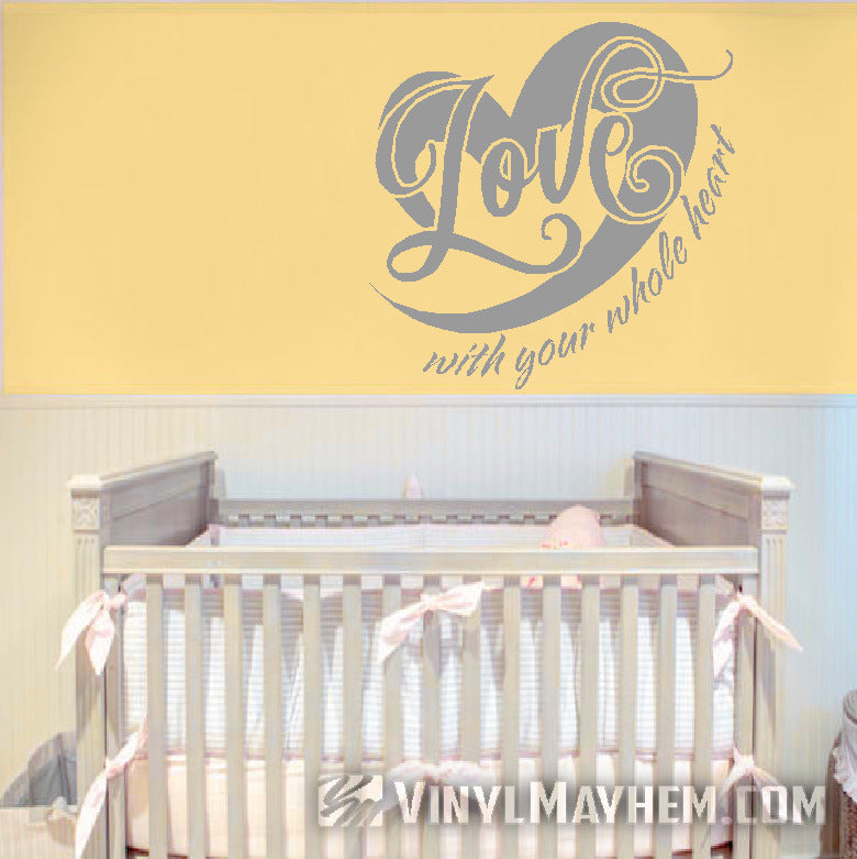 Love with your whole heart vinyl sticker