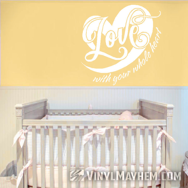 Love with your whole heart vinyl sticker