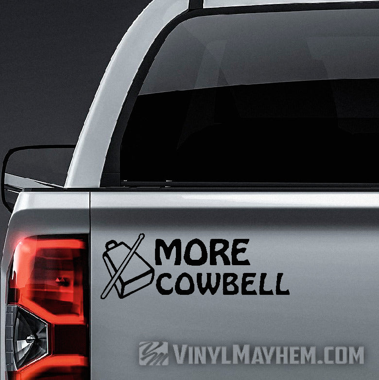 More Cowbell vinyl sticker
